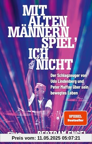 Mit alten Männern spiel’ ich nicht: Der Schlagzeuger von Udo Lindenberg und Peter Maffay über sein bewegtes Leben | Legendäre Geschichten des Rockstars von den 1970ern bis heute
