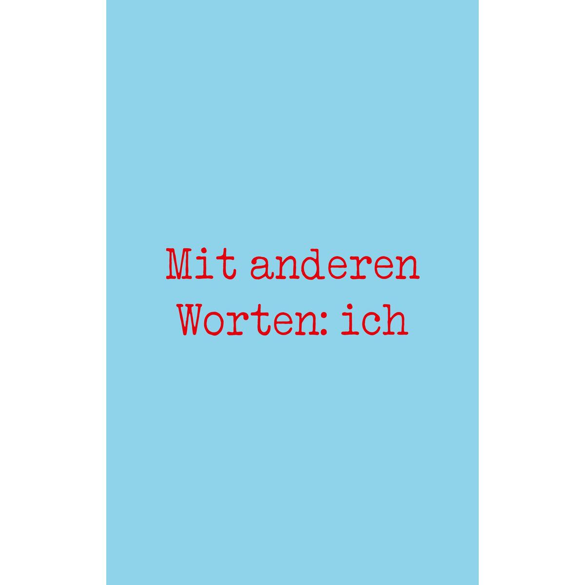 Mit anderen Worten: ich von Magellan GmbH
