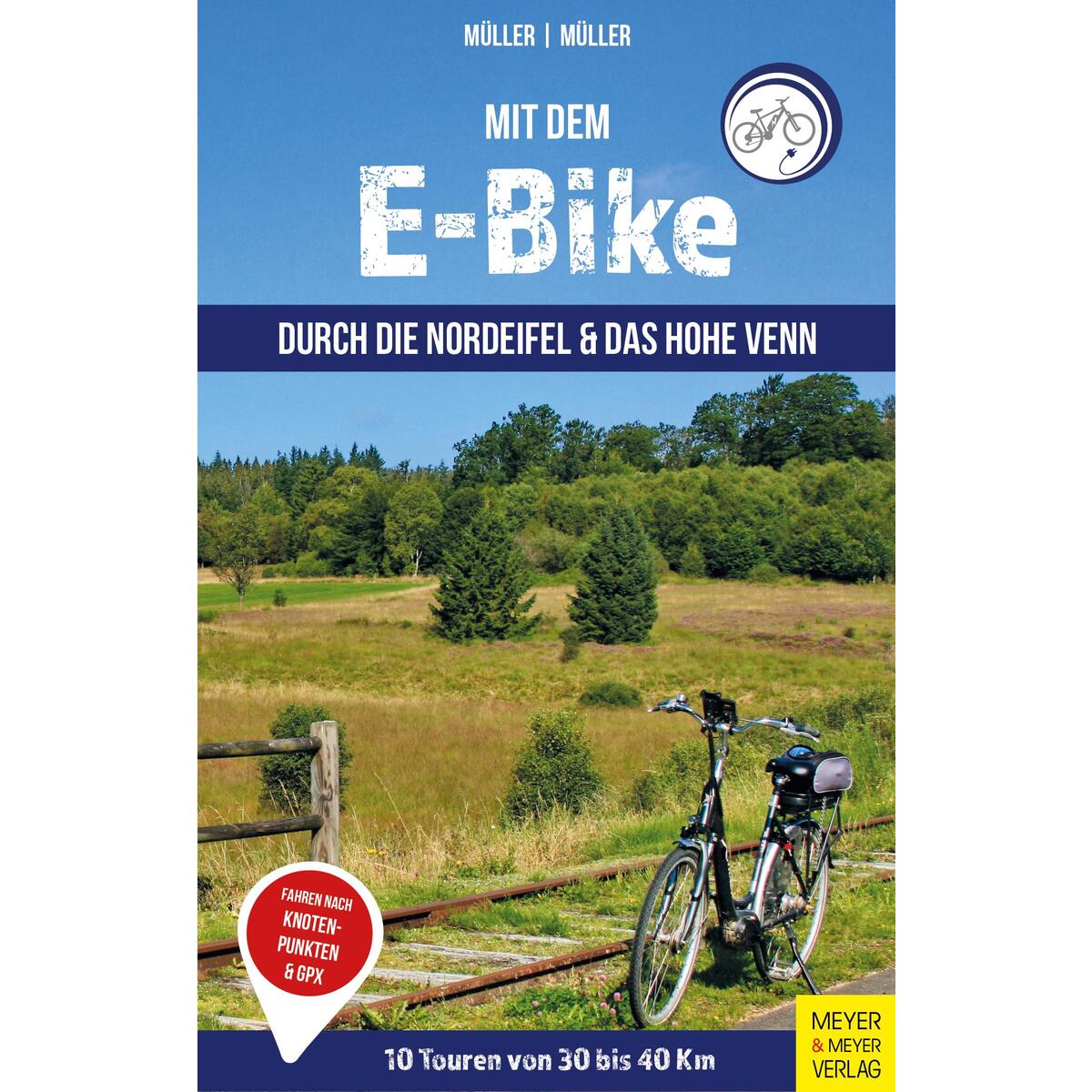 Mit dem E-Bike durch die Nordeifel und das Hohe Venn von Meyer + Meyer Fachverlag