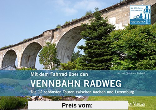 Mit dem Fahrrad über den Vennbahnradweg: Die 12 schönsten Touren zwischen Aachen und Luxemburg