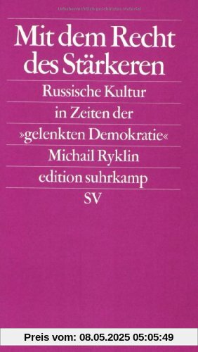 Mit dem Recht des Stärkeren. Die russische Kultur in Zeiten der gelenkten Demokratie