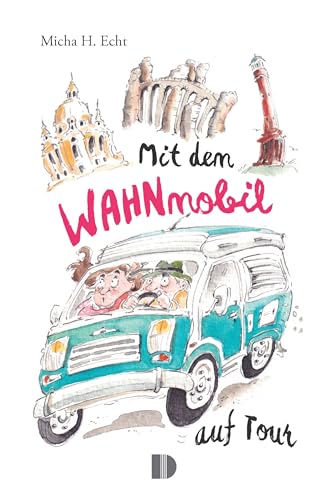 Mit dem WAHNmobil auf Tour von Demmler Verlag