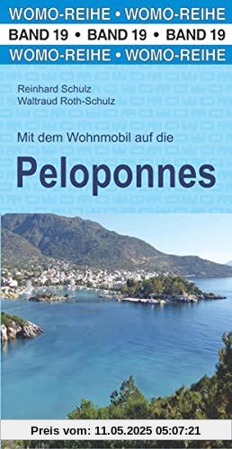 Mit dem Wohnmobil auf die Peloponnes (Womo-Reihe, Band 19)