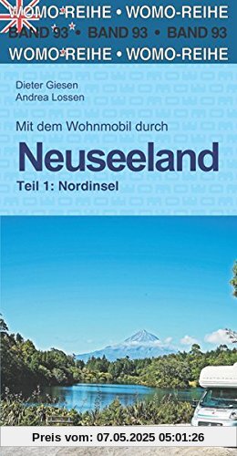 Mit dem Wohnmobil durch Neuseeland: Teil 1: Nordinsel (Womo-Reihe)