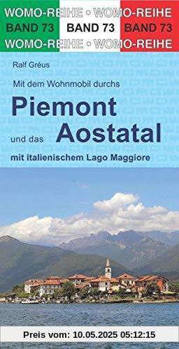 Mit dem Wohnmobil durchs Piemont und das Aostatal (Womo-Reihe)