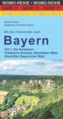 Mit dem Wohnmobil nach Bayern von WOMO-Verlag