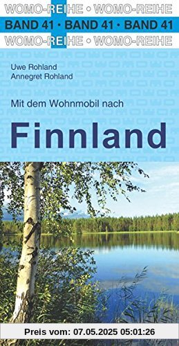 Mit dem Wohnmobil nach Finnland (Womo-Reihe)