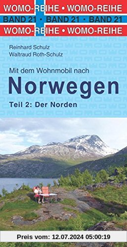 Mit dem Wohnmobil nach Norwegen: Teil 2: Der Norden (Womo-Reihe)