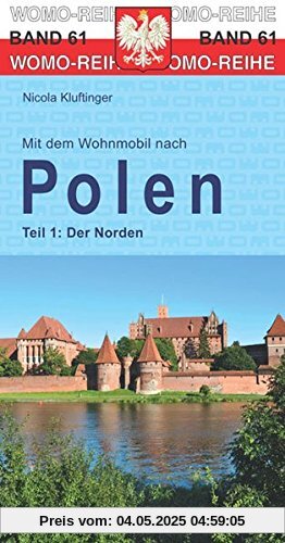 Mit dem Wohnmobil nach Polen: Teil 1: Der Norden (Womo-Reihe)