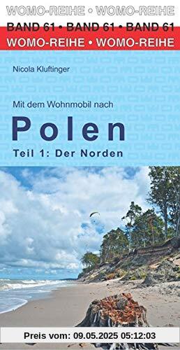 Mit dem Wohnmobil nach Polen: Teil 1: Der Norden (Womo-Reihe)