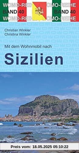 Mit dem Wohnmobil nach Sizilien (Womo-Reihe)