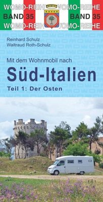 Mit dem Wohnmobil nach Süd-Italien. Teil 1: Der Osten von WOMO-Verlag