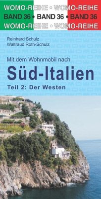 Mit dem Wohnmobil nach Süd-Italien. Teil 2: Der Westen von WOMO-Verlag
