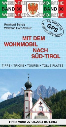 Mit dem Wohnmobil nach Süd-Tirol: Die Anleitung für einen Erlebnisurlaub