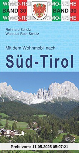Mit dem Wohnmobil nach Südtirol (Womo-Reihe)