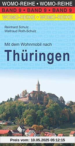 Mit dem Wohnmobil nach Thüringen (Womo-Reihe, Band 9)