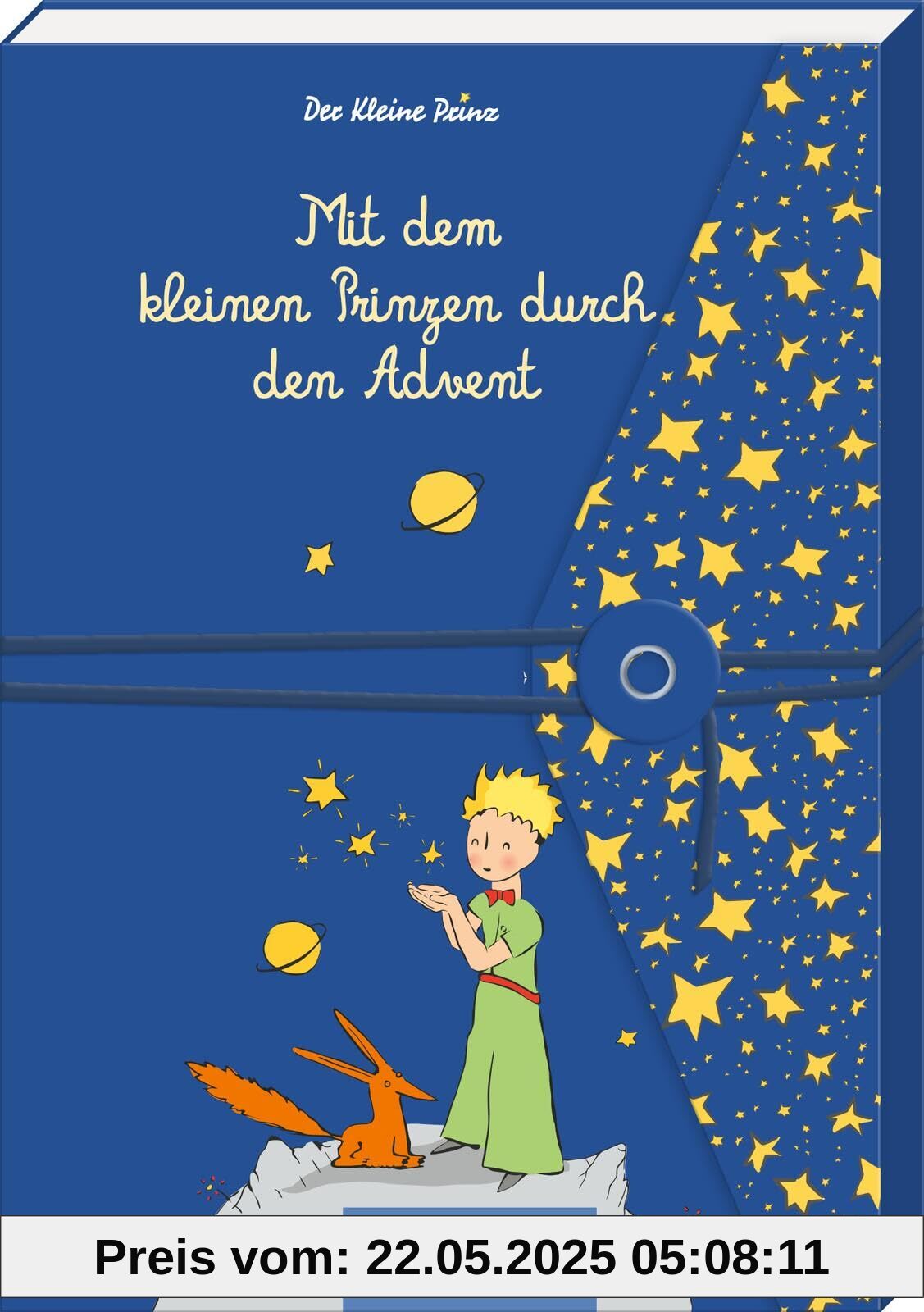 Mit dem kleinen Prinzen durch den Advent: Liebevolle Zitate und Botschaften für die Weihnachtszeit | Ein literarisches Adventsbuch