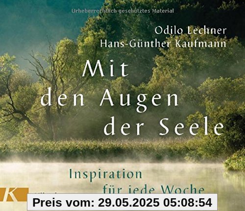 Mit den Augen der Seele: Inspiration für jede Woche