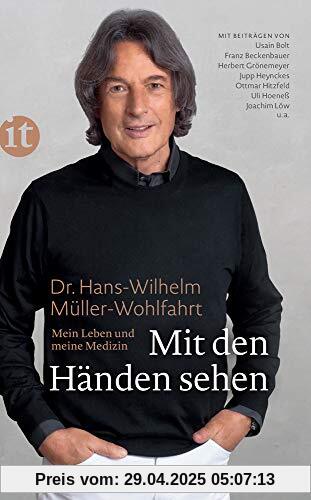 Mit den Händen sehen: Mein Leben und meine Medizin (insel taschenbuch)