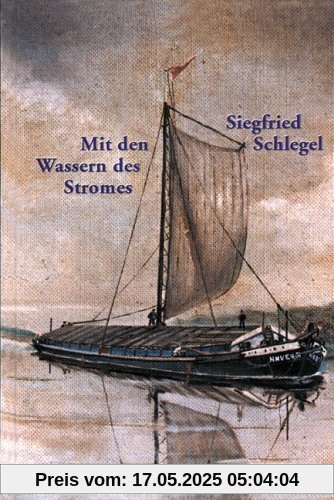 Mit den Wassern des Stromes: Elbegeschichten