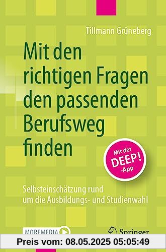 Mit den richtigen Fragen den passenden Berufsweg finden: Selbsteinschätzung rund um die Ausbildungs- und Studienwahl