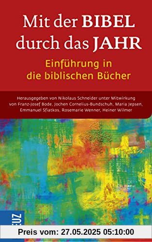 Mit der Bibel durch das Jahr. Einführung in die biblischen Bücher