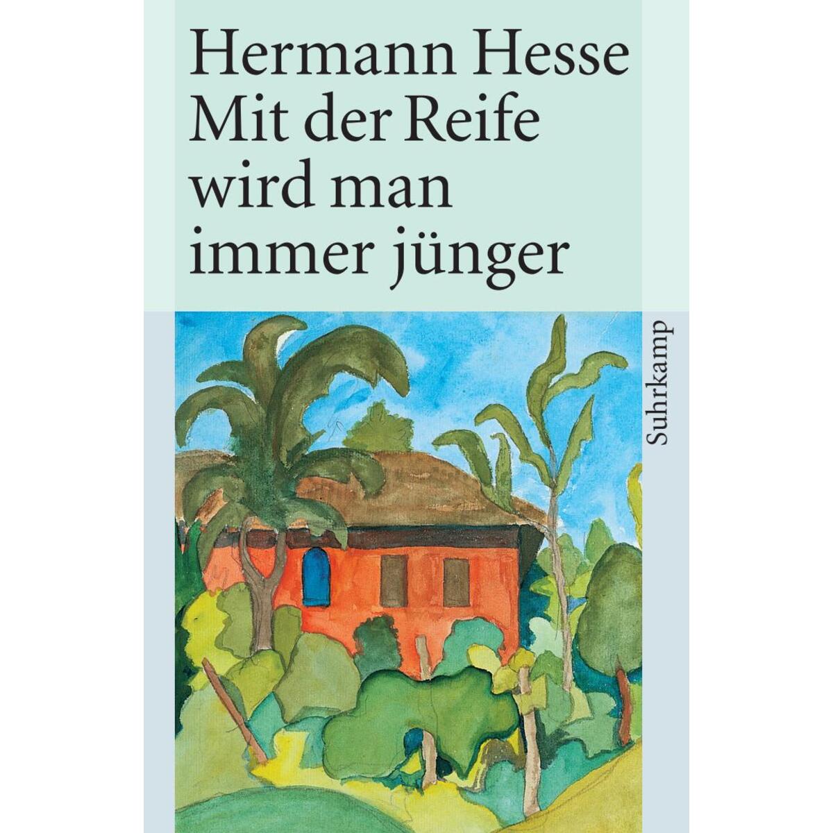 Mit der Reife wird man immer jünger Mit der Reife wird man immer jünger von Suhrkamp Verlag