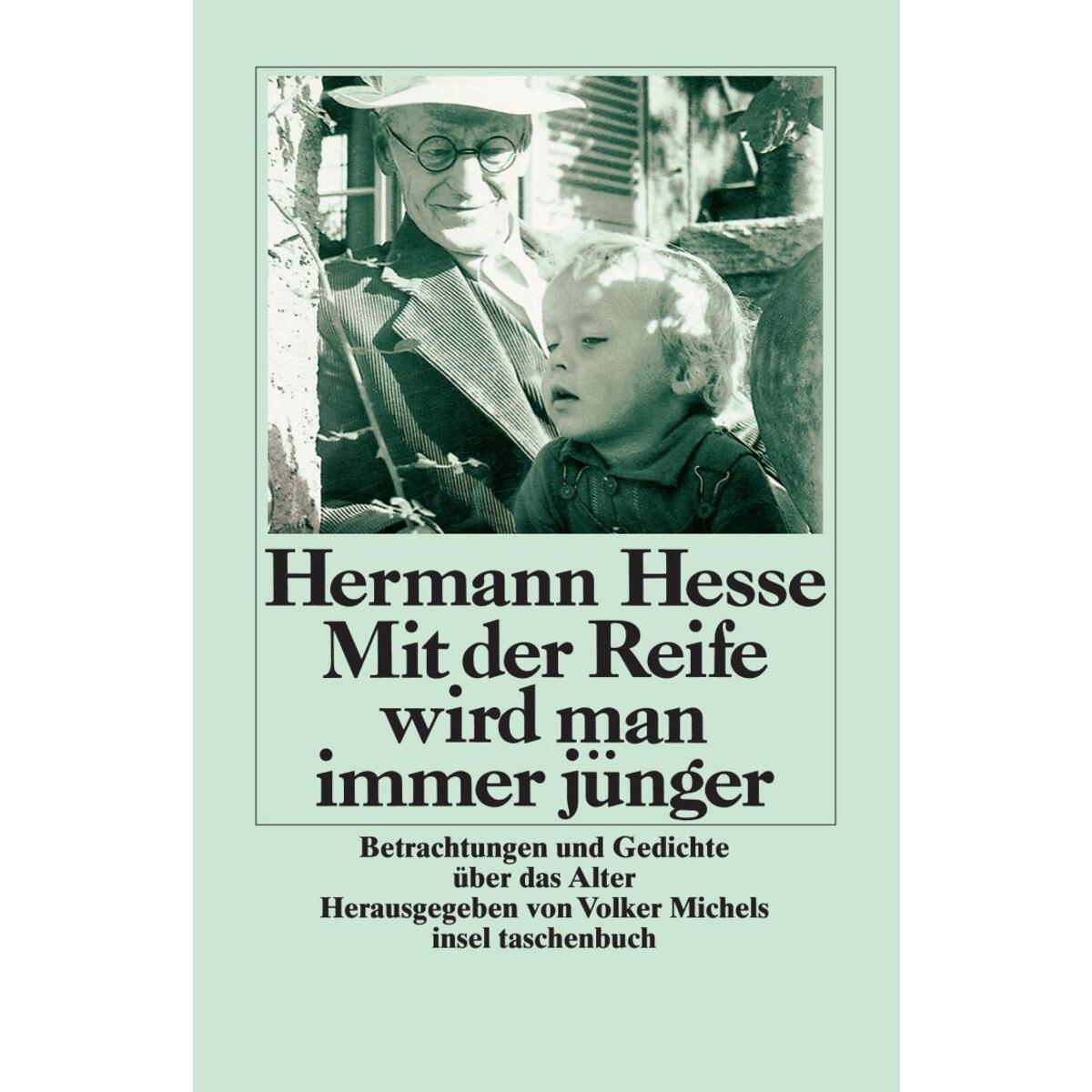 Mit der Reife wird man immer jünger Mit der Reife wird man immer jünger von Insel Verlag GmbH