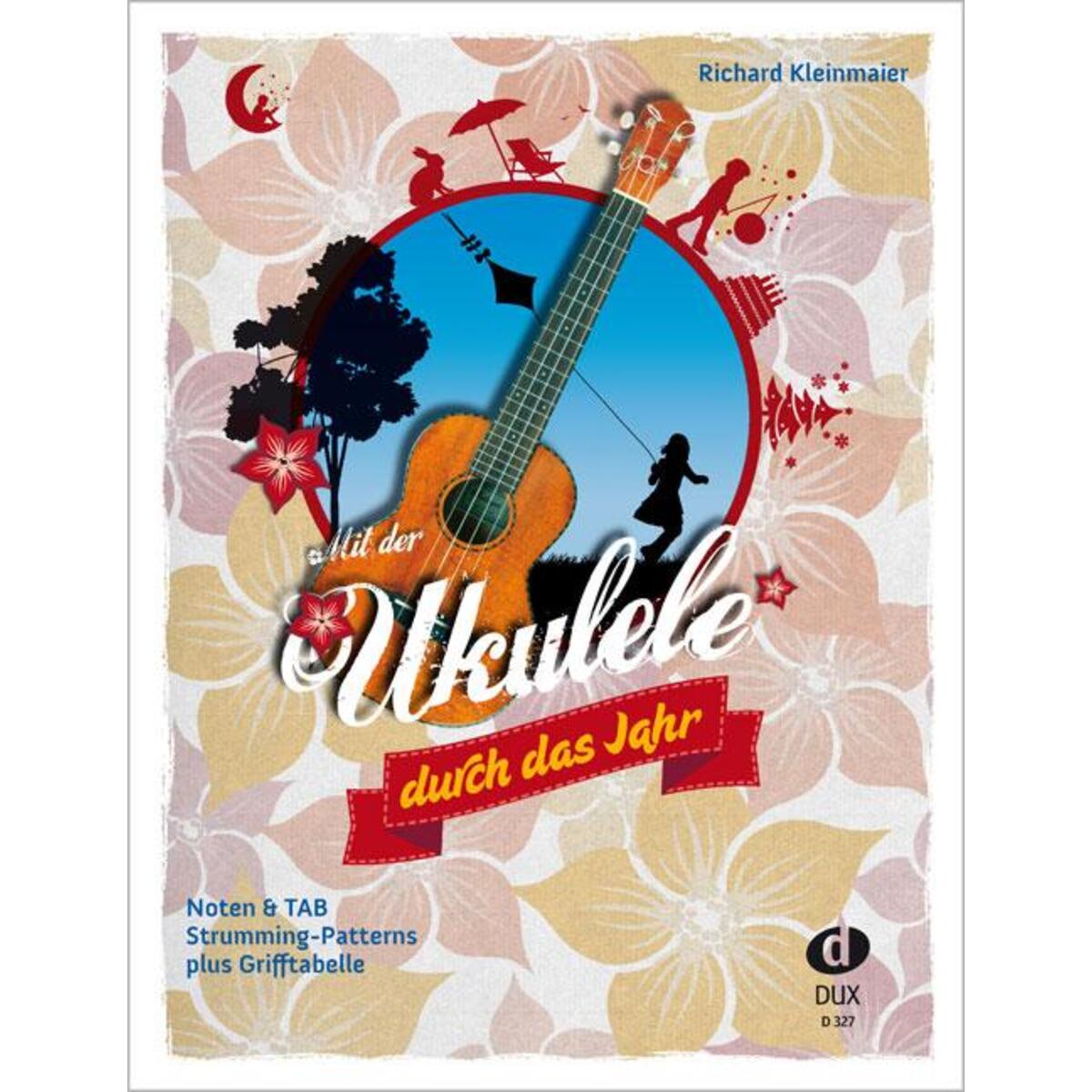 Mit der Ukulele duch das Jahr von Edition DUX