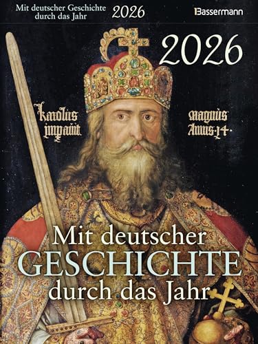 Mit deutscher Geschichte durch das Jahr 2026. Der Abreißkalender mit Ereignissen, Daten und Fakten. Verständlich und spannend aufbereitet: Jeden Tag ein bisschen schlauer! Mit deutscher Geschichte durch das Jahr 2026. Der Abreißkalender mit Ereignissen, Daten und Fakten. Verständlich und spannend aufbereitet: Jeden Tag ein bisschen schlauer! von Bassermann Verlag