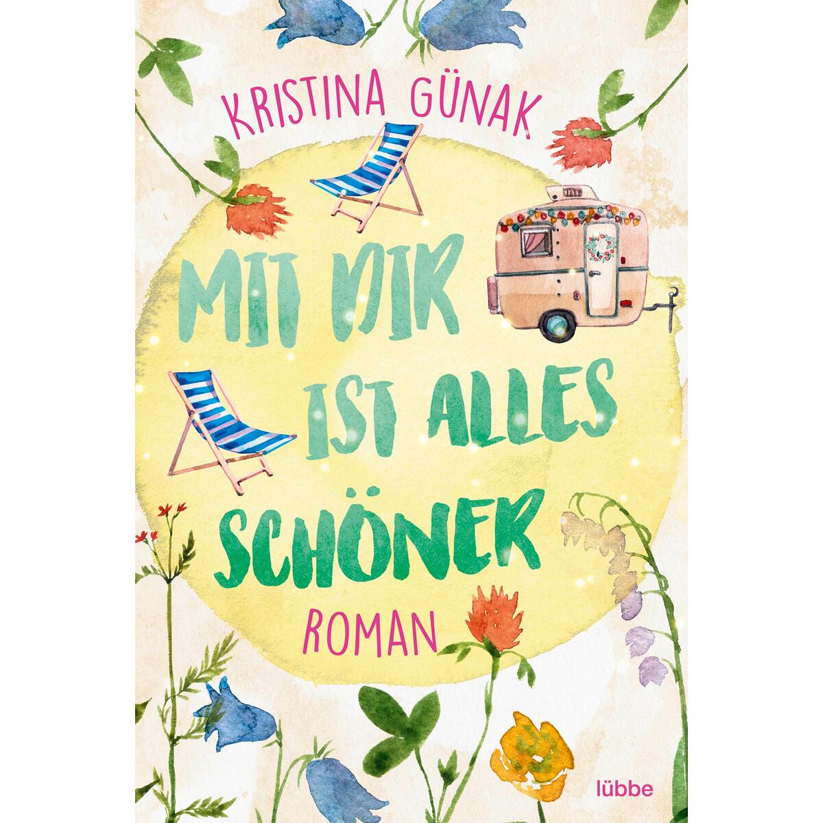 Mit dir ist alles schöner von Lübbe