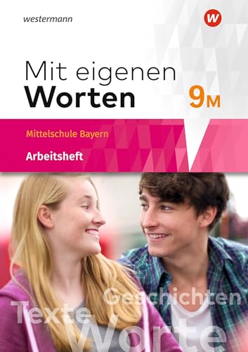 Mit eigenen Worten - Sprachbuch für bayerische Mittelschulen Ausgabe 2016: Arbeitsheft 9M von Westermann Bildungsmedien Verlag GmbH