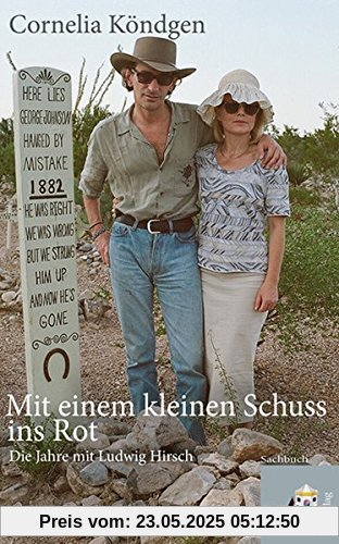 Mit einem kleinen Schuss ins Rot: Die Jahre mit Ludwig Hirsch