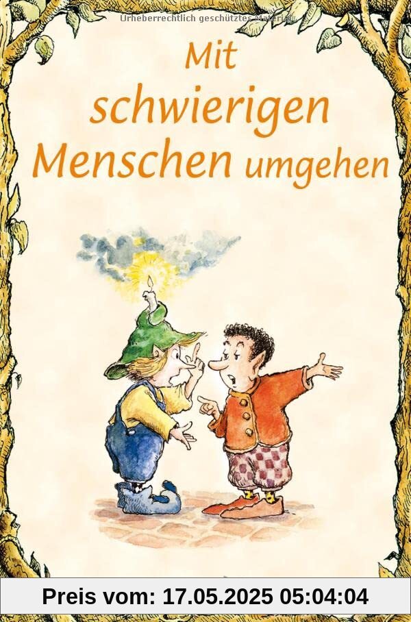 Mit schwierigen Menschen umgehen: Elfenhellfer