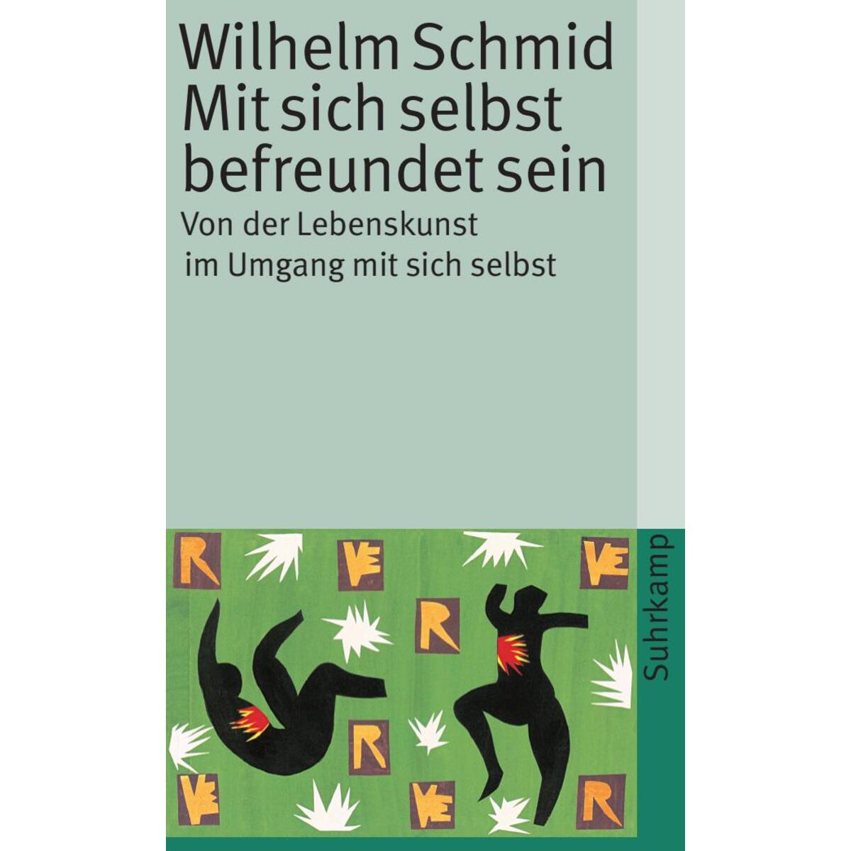 Mit sich selbst befreundet sein Mit sich selbst befreundet sein von Suhrkamp Verlag