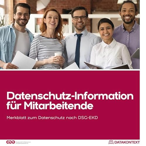 Mitarbeiterinformation Datenschutz EKD: Informationen für die Mitarbeiterinnen und Mitarbeiter nach DS-GVO und BDSG