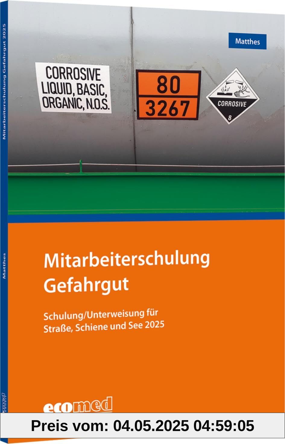 Mitarbeiterschulung Gefahrgut: Schulung/Unterweisung 2025 nach GGVSEB und ADR/RID/IMDG-Code - Teilnehmerunterlagen (Broschüre)