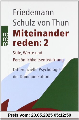 Miteinander reden 2: Stile, Werte und Persönlichkeitsentwicklung; Differentielle Psychologie der Kommunikation