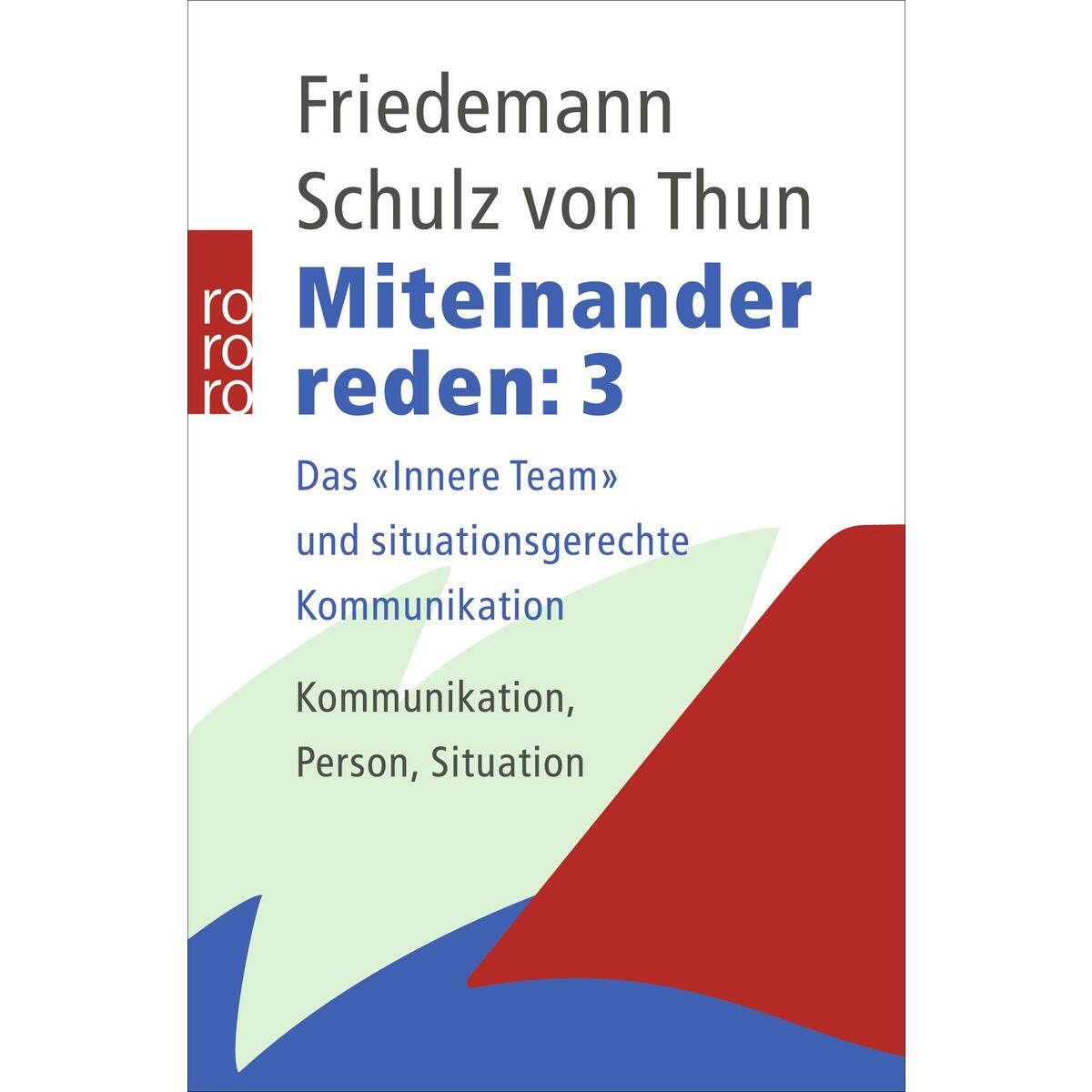 Miteinander reden 3 Miteinander reden 3 von Rowohlt Taschenbuch