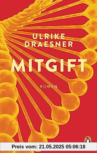 Mitgift: Roman – Ausgezeichnet mit dem Preis der Literaturhäuser