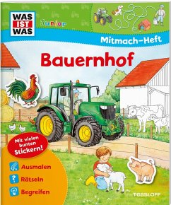 WAS IST WAS Junior Mitmach-Heft Bauernhof von Tessloff