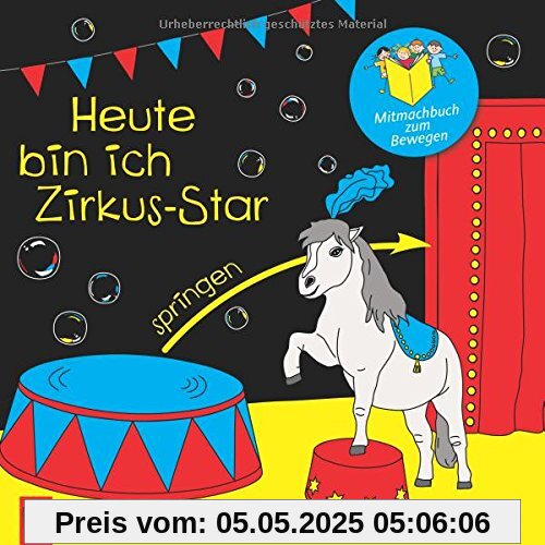 Mitmachbuch zum Bewegen - Heute bin ich Zirkus-Star