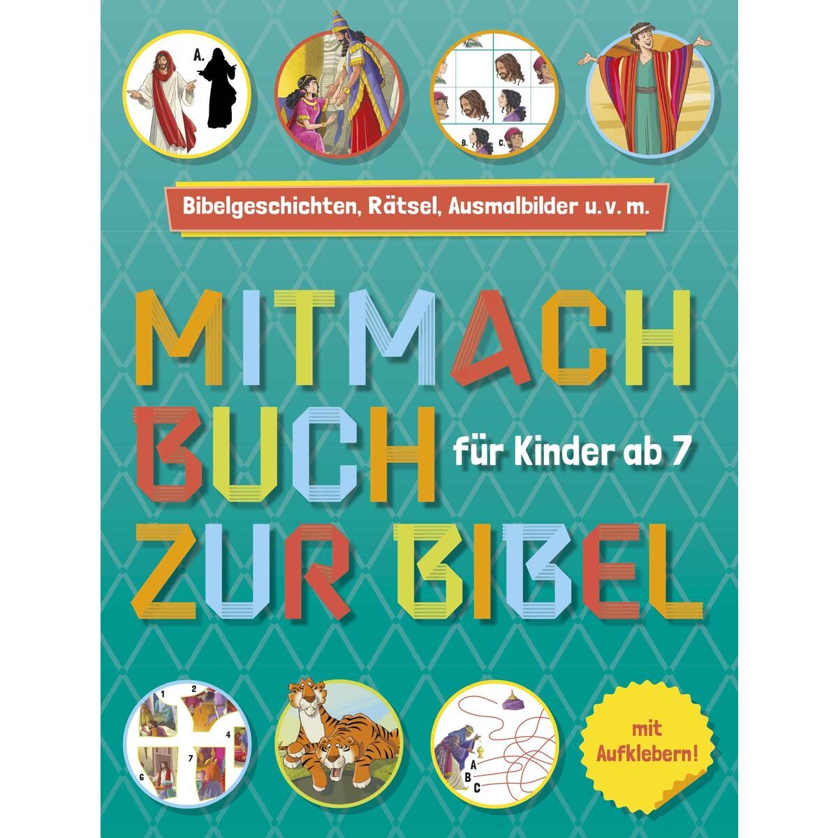 Mitmachbuch zur Bibel von Christliche Verlagsges.