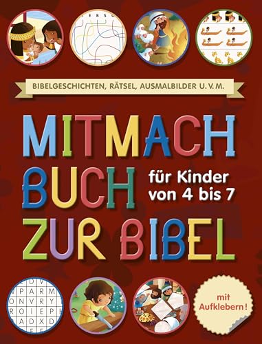 Mitmachbuch zur Bibel: Für Kinder von 4 bis 7 Jahre