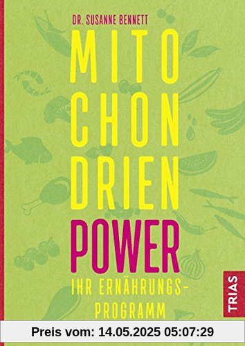 Mitochondrien-Power: Ihr Ernährungsprogramm