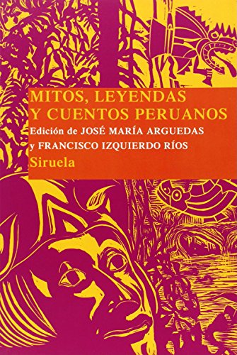 Mitos, leyendas y cuentos peruanos (Las Tres Edades/ Biblioteca de Cuentos Populares, Band 11) von SIRUELA