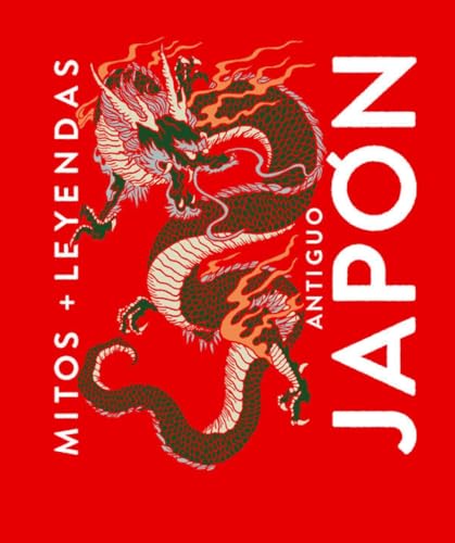 Mitos y leyendas Antiguo Japón Mitos y leyendas Antiguo Japón von Editorial Alma