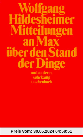 Mitteilungen an Max über den Stand der Dinge und anderes. Mit einem Glossarium und 6 Tuschzeichnungen des Autors.
