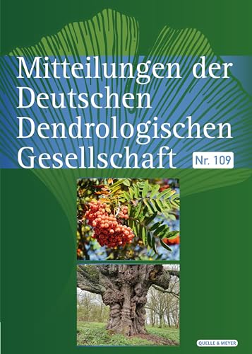 Mitteilungen der Deutschen Dendrologischen Gesellschaft: Nr. 109
