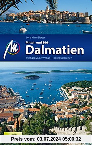 Mittel- und Süddalmatien Reiseführer Michael Müller Verlag: Individuell reisen mit vielen praktischen Tipps.